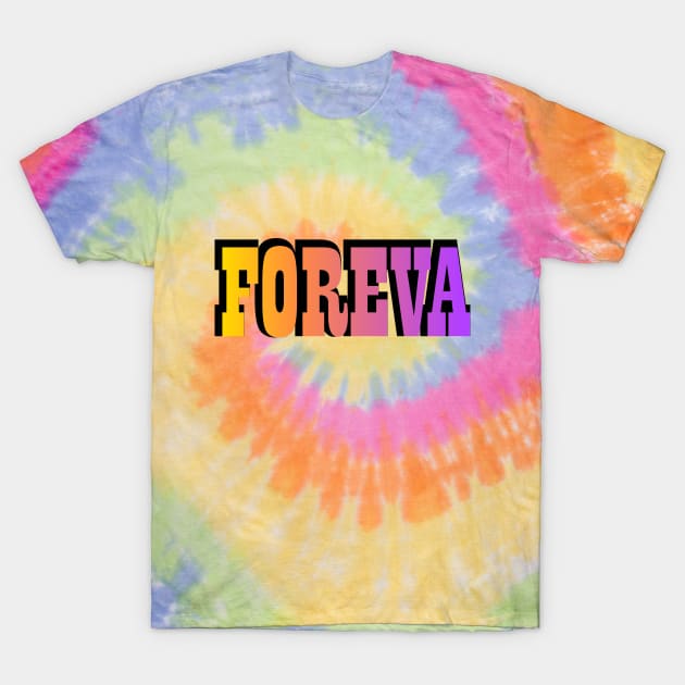 Foreva T-Shirt by Jokertoons